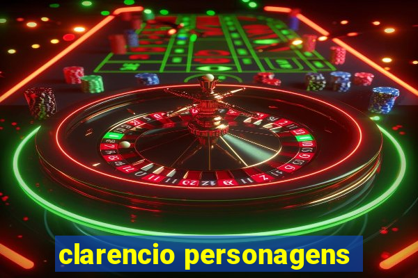 clarencio personagens